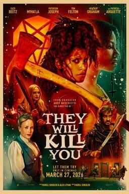 They Will Kill You - Key Art